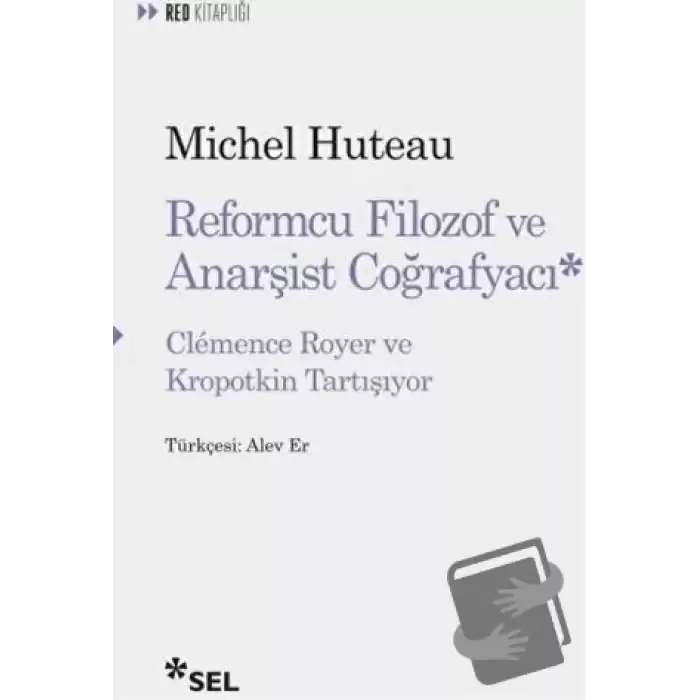 Reformcu Filozof ve Anarşist Coğrafyacı