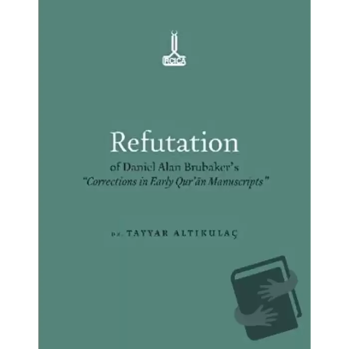 Refutation of Daniel Alan Brubakers