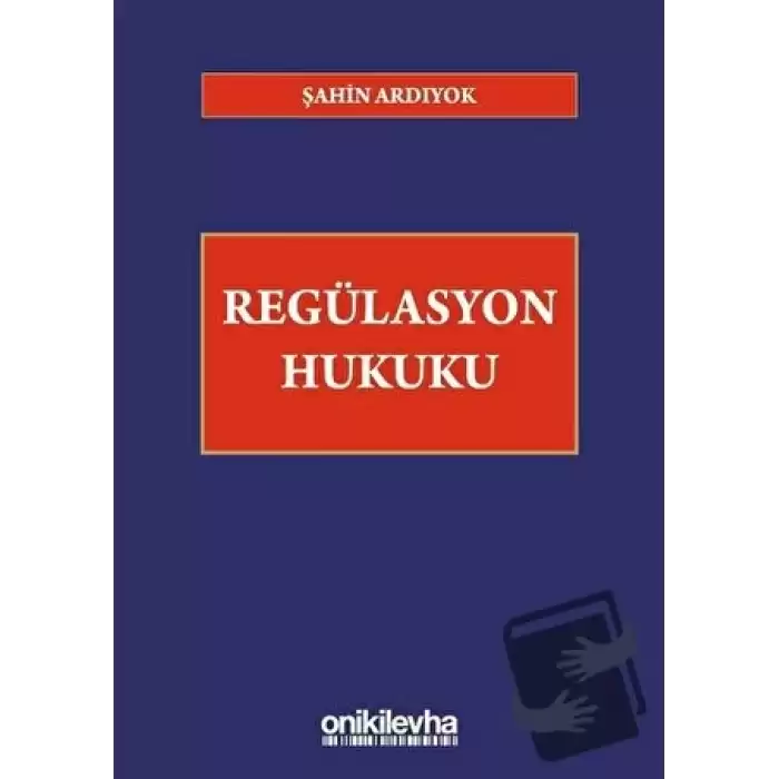 Regülasyon Hukuku (Ciltli)