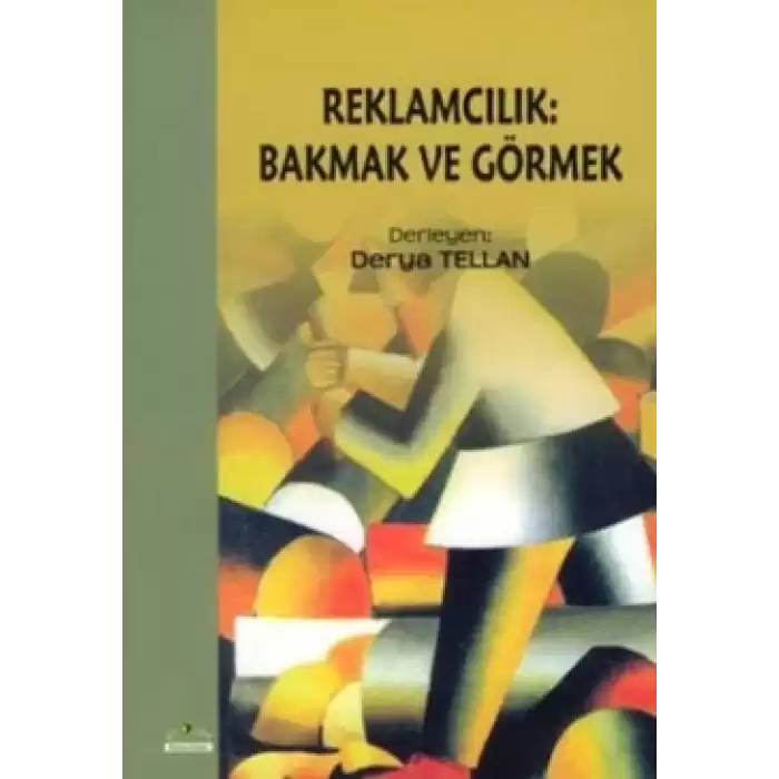 Reklamcılık: Bakmak ve Görmek