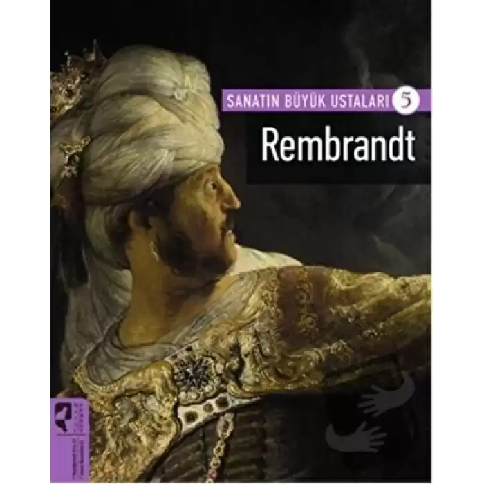 Rembrandt - Sanatın Büyük Ustaları 5