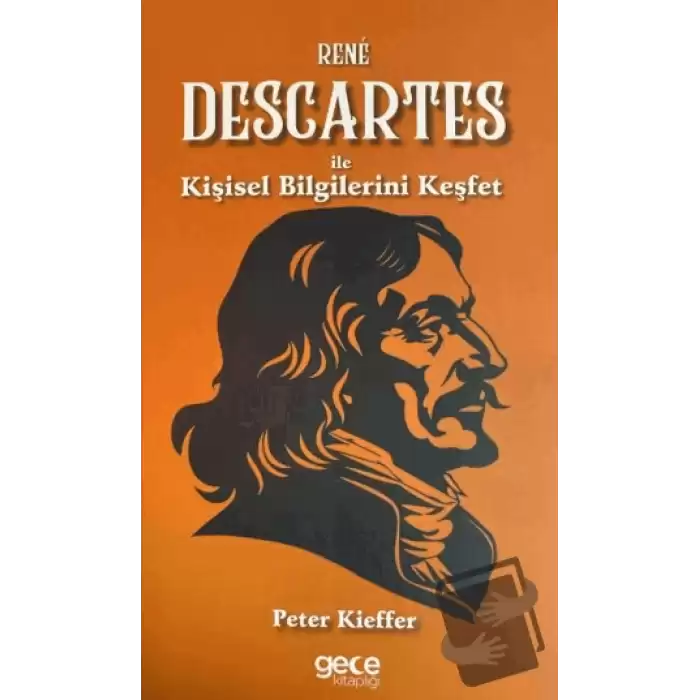 Rene Descartes İle Kişisel Bilgilerini Keşfet