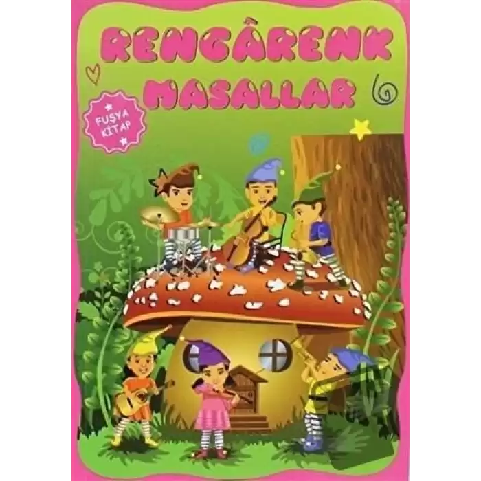 Rengarenk Masallar - Fuşya Kitap