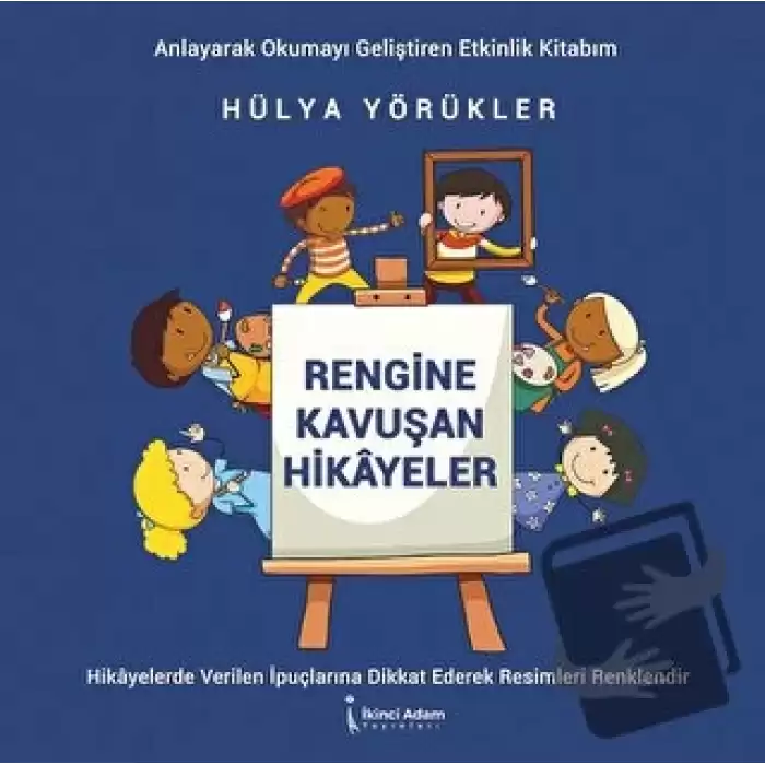 Rengine Kavuşan Hikayeler