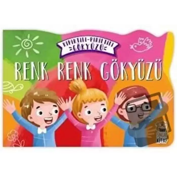 Renk Renk Gökyüzü - Kıpırtılı Pırıltılı Gökyüzü (Ciltli)