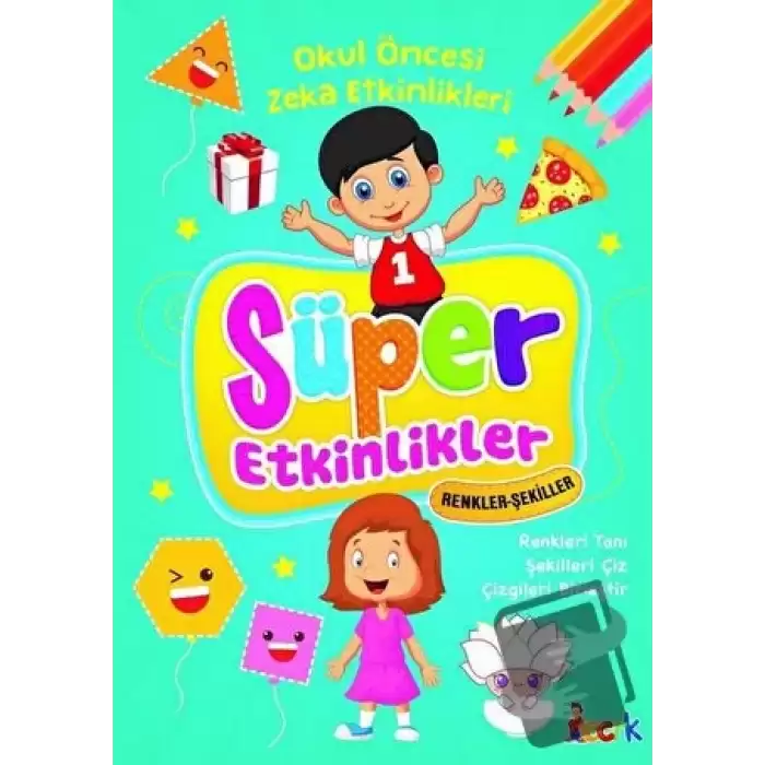 Renkler-Şekiller - Süper Etkinlikler