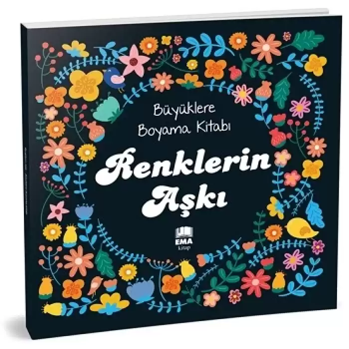 Renklerin Aşkı - Büyüklere Boyama Kitabı