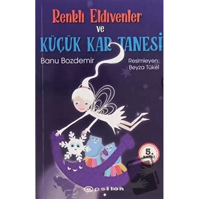 Renkli Eldivenler ve Küçük Kar Tanesi