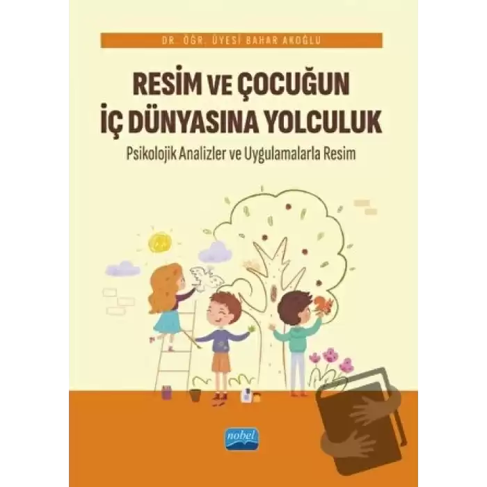 Resim ve Çocuğun İç Dünyasına Yolculuk