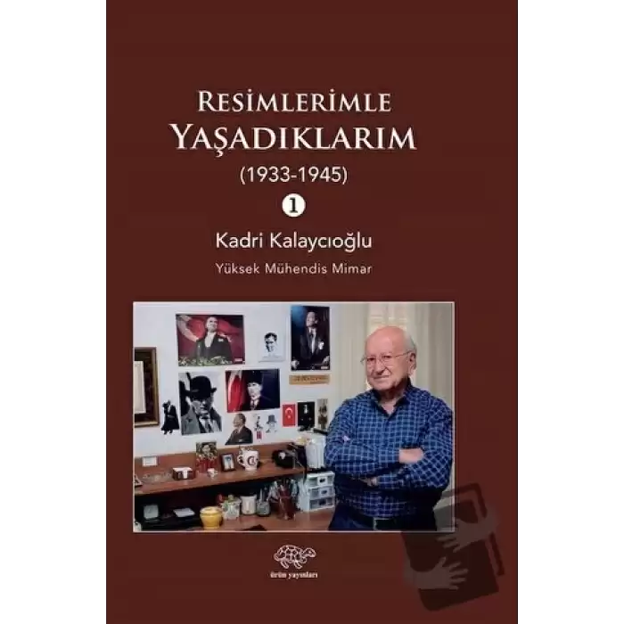 Resimlerimle Yaşadıklarım (1933-1945) 1