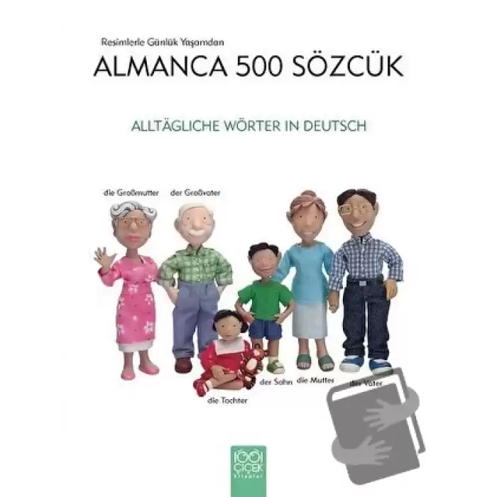 Resimlerle Günlük Yaşamdan Almanca 500 Sözcük