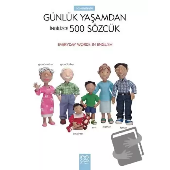 Resimlerle Günlük Yaşamdan İngilizce 500 Sözcük