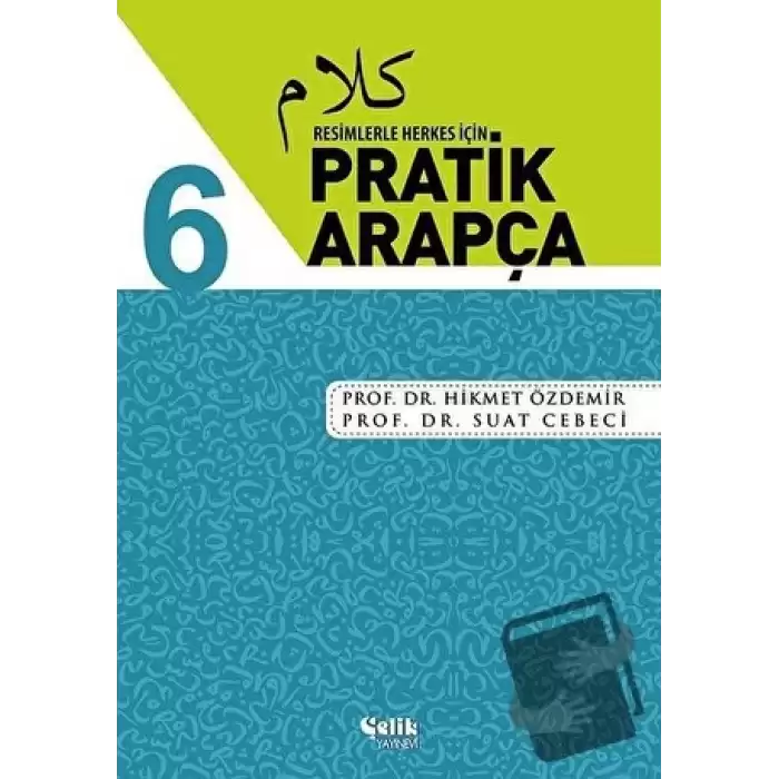 Resimlerle Herkes İçin - Pratik Arapça 6