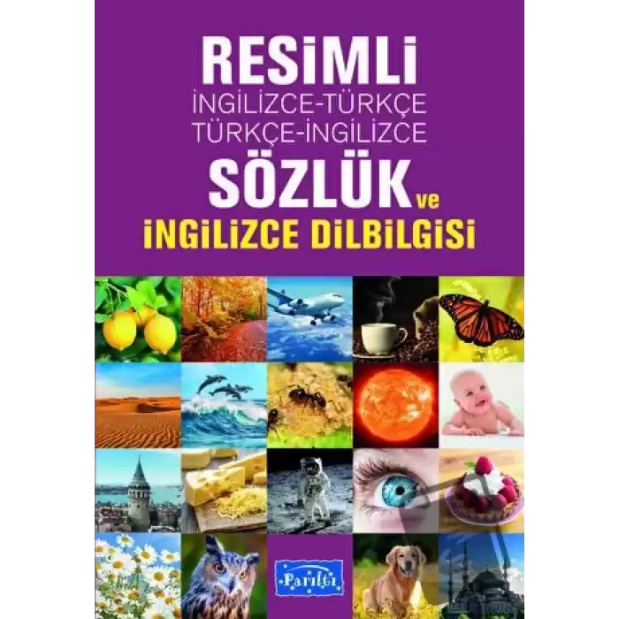 Resimli İngilizce-Türkçe / Türkçe-İngilizce Sözlük ve İngilizce Dilbilgisi