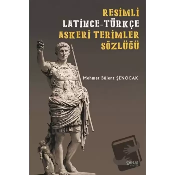 Resimli Latince-Türkçe Askeri Terimler Sözlüğü