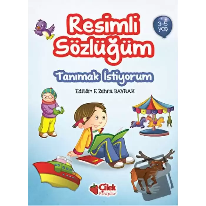 Resimli Sözlüğüm - Tanımak İstiyorum (3-5 Yaş) (Ciltli)