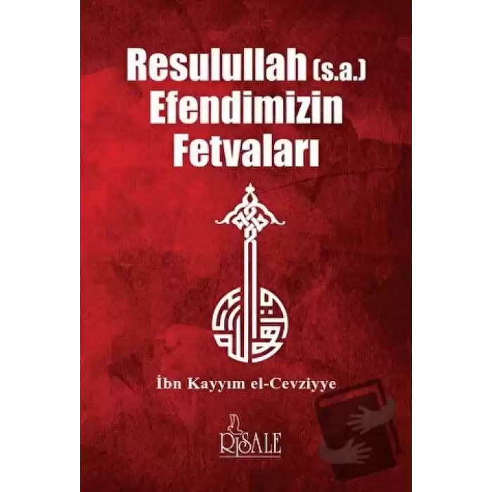 Resulullah (s.a.) Efendimizin Fetvaları