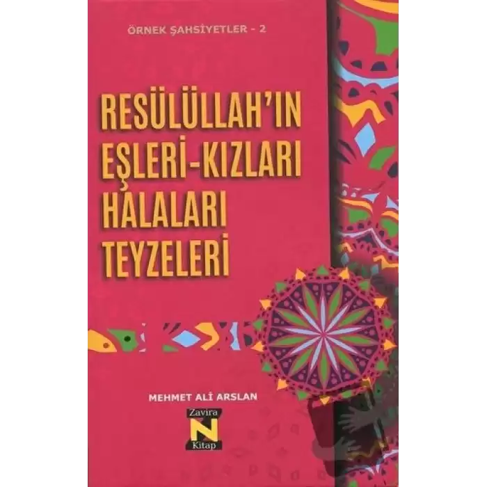 Resülüllah’ın Eşleri-Kızları Halaları Teyzeleri