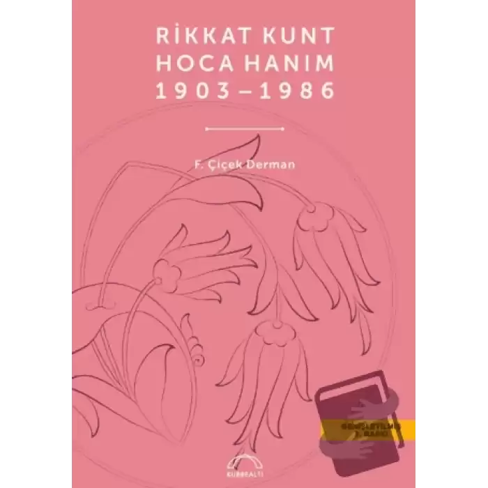 Rikkat Kunt Hoca Hanım (1903 - 1986) (Ciltli)