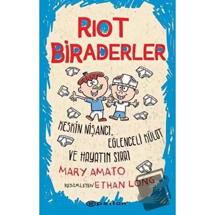 Riot Biraderler - Keskin Nişancı, Eğlenceli Külot ve Hayatın Sırrı