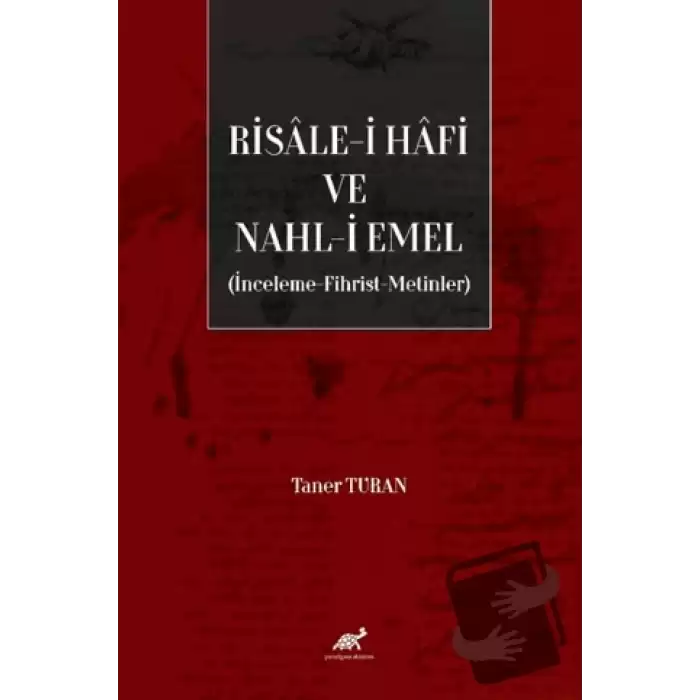 Risale-i Hafi ve Nahl-i Emel (İnceleme, Fhirst, Metinler)