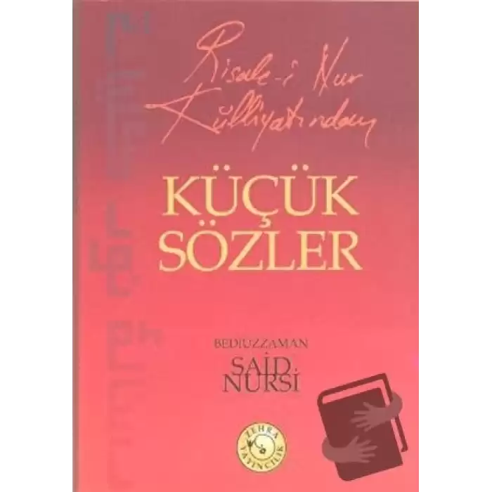 Risale-i Nur Külliyatından Küçük Sözler