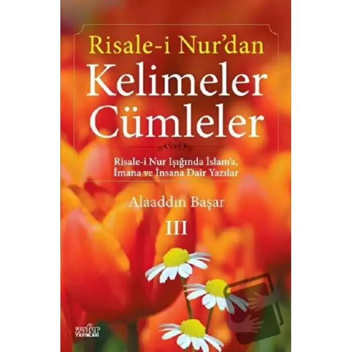 Risale-i Nur’dan Kelimeler Cümleler 3