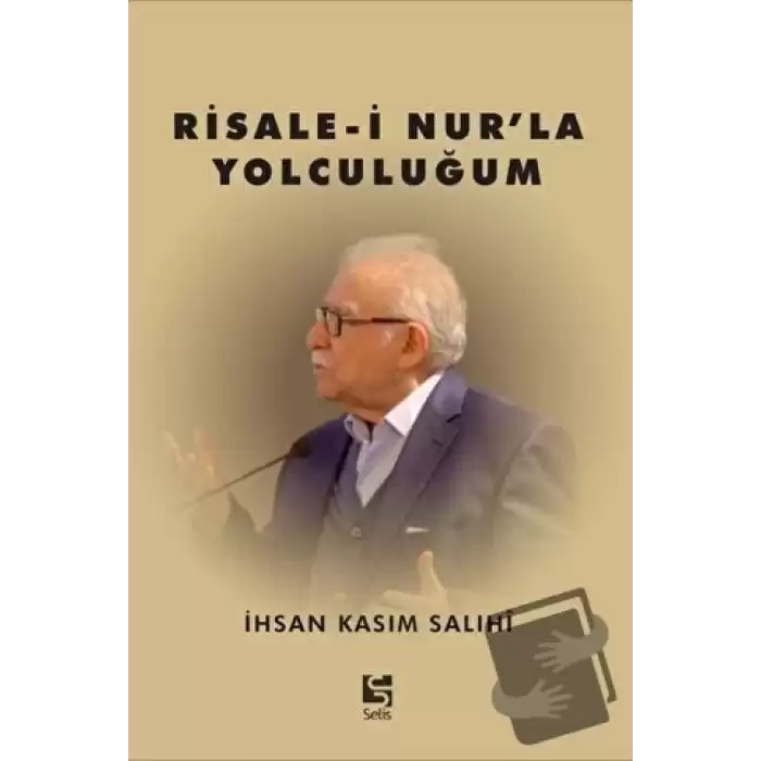 Risale-i Nur’la Yolculuğum