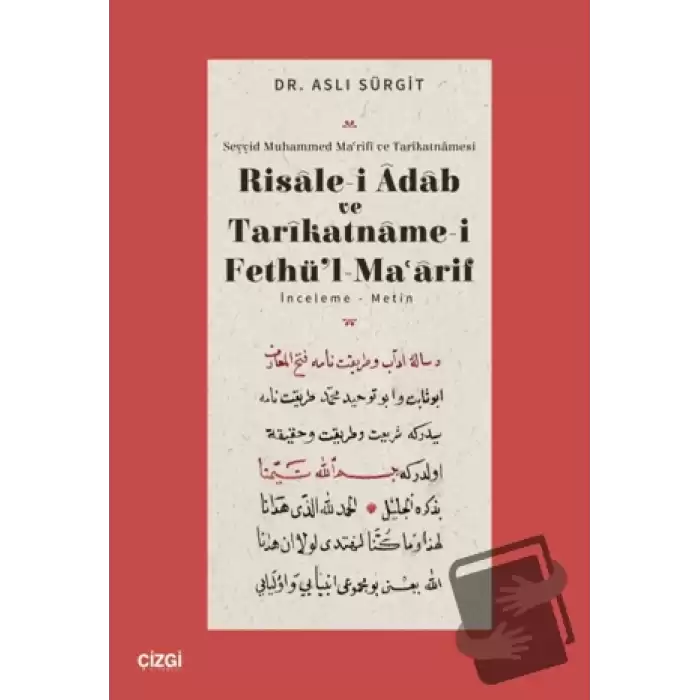 Risalei Adab ve Tarikatnamei Fethül Maarif İnceleme-Metin