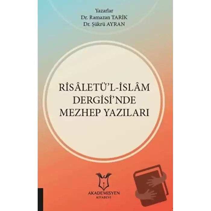 Risaletü’l-İslam Dergisi’nde Mezhep Yazıları