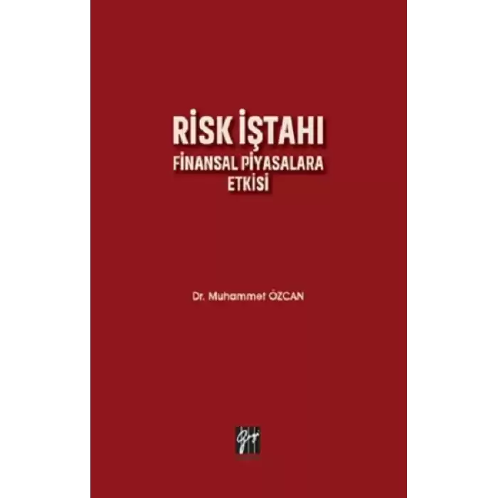 Risk İştahı Finansal Piyasalara Etkisi