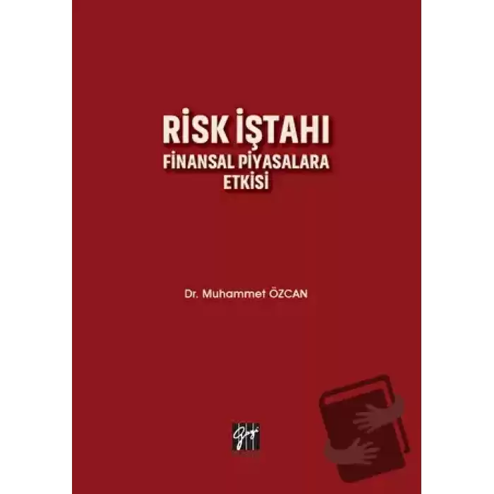 Risk İştahı Finansal Piyasalara Etkisi