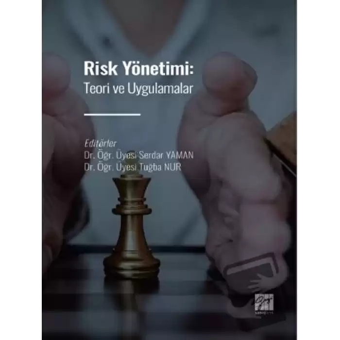 Risk Yönetimi: Teori ve Uygulamalar