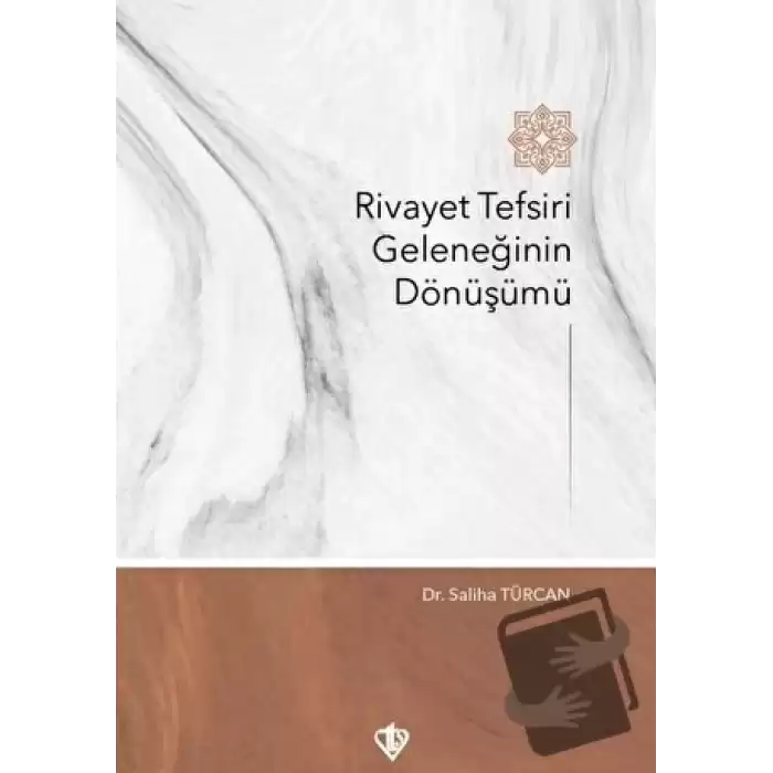 Rivayet Tefsiri Geleneğinin Dönüşümü