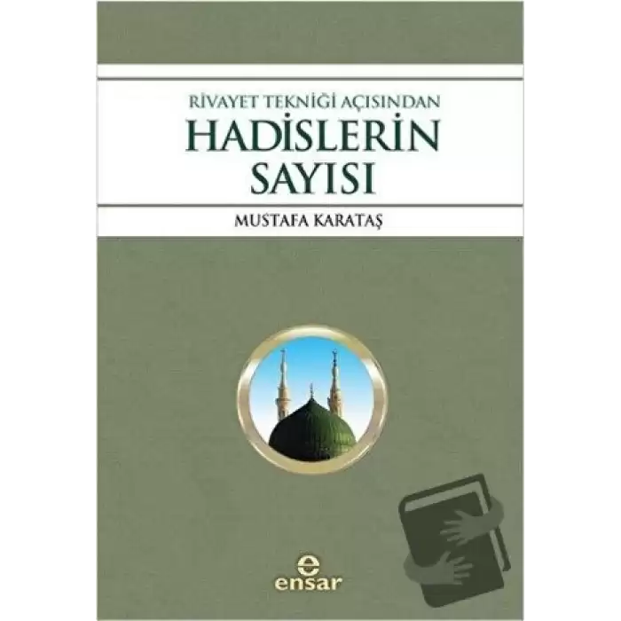 Rivayet Tekniği Açısından Hadislerin Sayısı