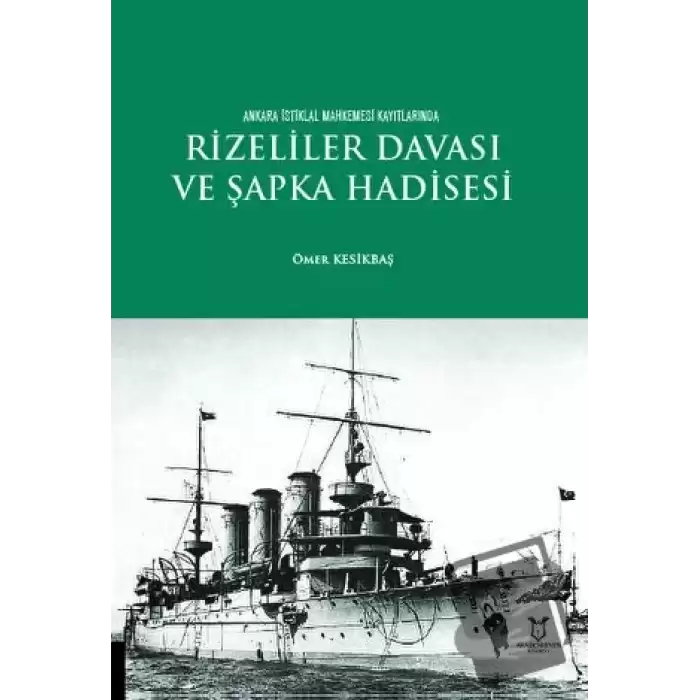 Rizeliler Davası ve Şapka Hadisesi