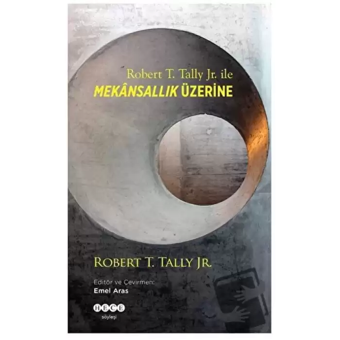 Robert T. Tally Jr. ile Mekansallık Üzerine