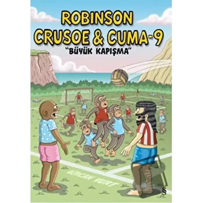 Robinson Crusoe ve Cuma-9: Büyük Kapışma