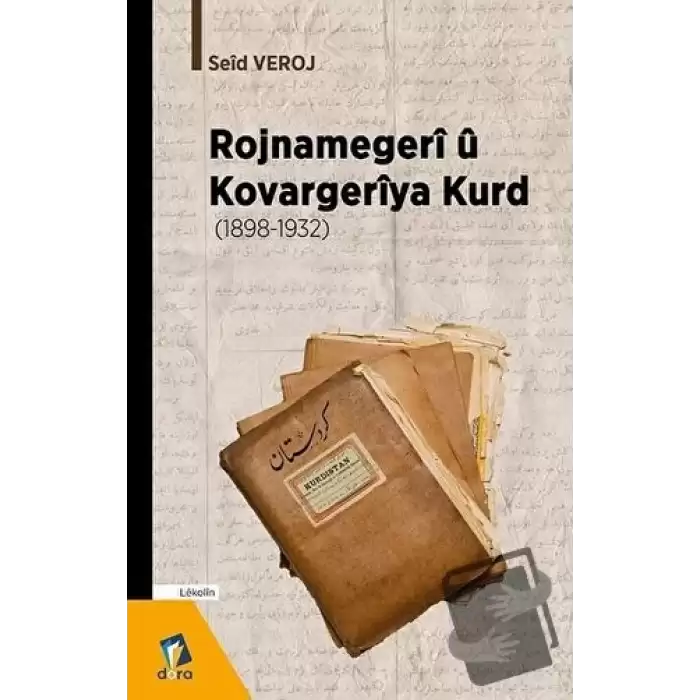 Rojnamegeri ü Kovargeriya Kurd (1898 -1932)