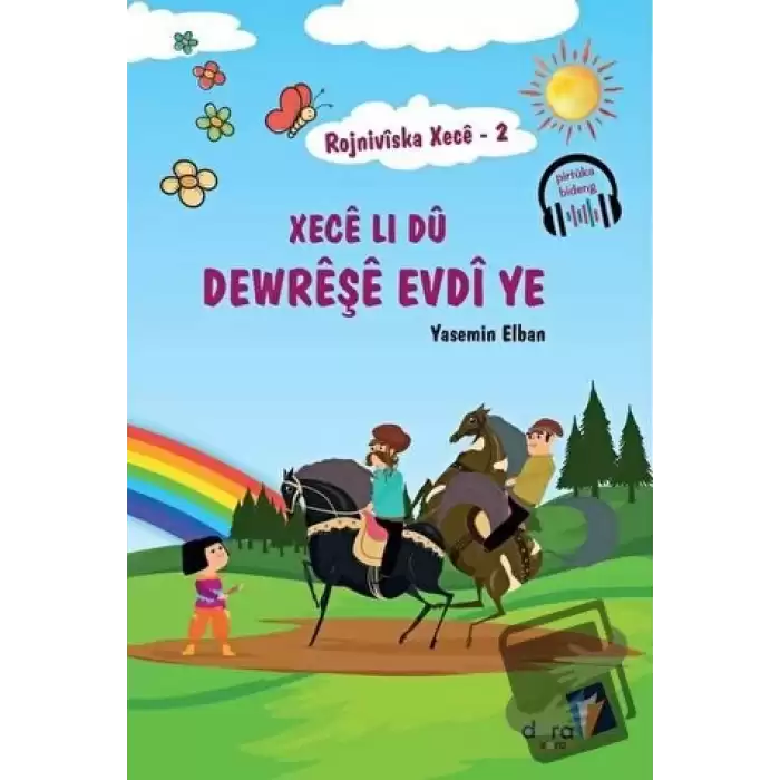 Rojniviska Xece 2 - Xece Li Dü Dewreşe Evdi ye