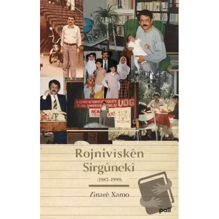 Rojnivisken Sirgüneki (1985-1999)