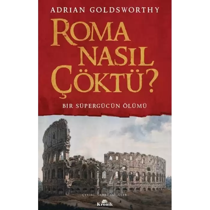 Roma Nasıl Çöktü?