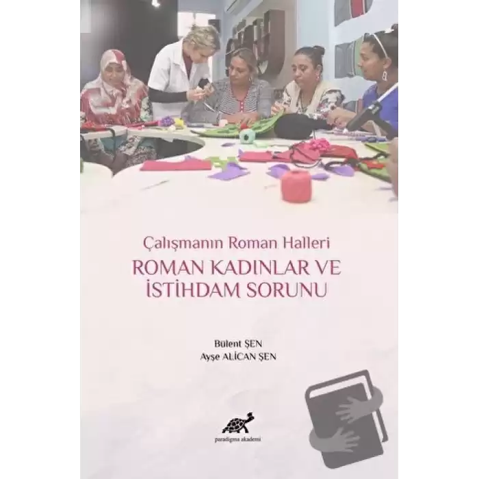 Roman Kadınlar ve İstihdam Sorunu (Ciltli)