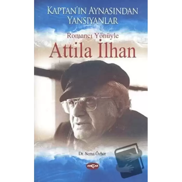 Romancı Yönüyle Atilla İlhan