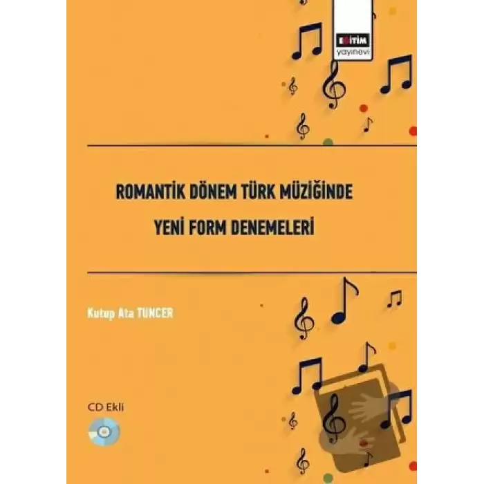 Romantik Dönem Türk Müziğinde Yeni Form Denemeleri