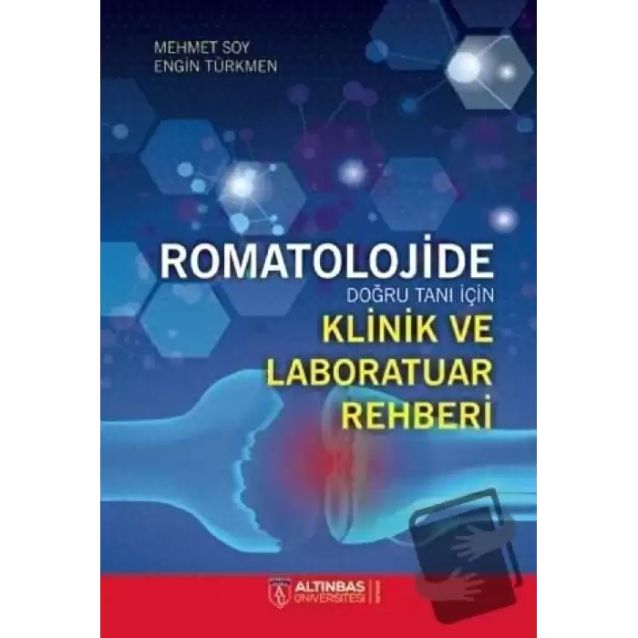 Romatolojide Doğru Tanı İçin Klinik ve Laboratuar Rehberi