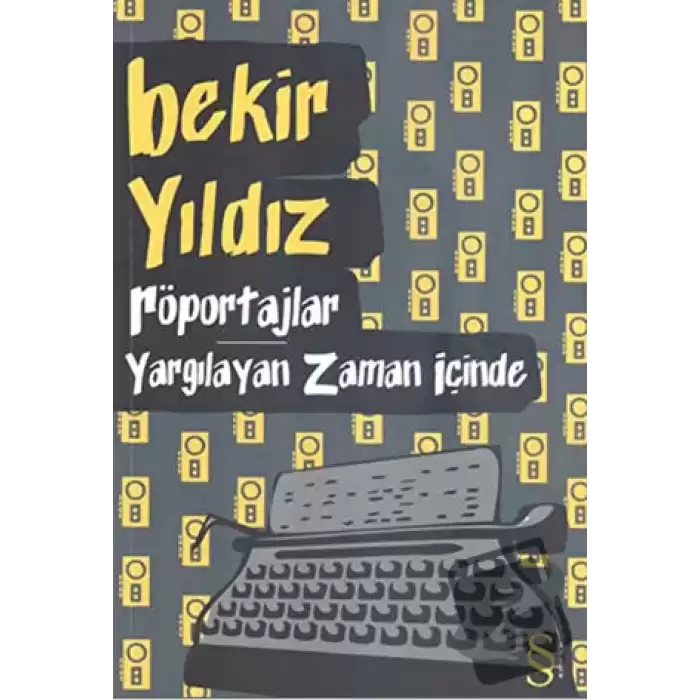 Röportajlar Yargılayan Zaman İçinde