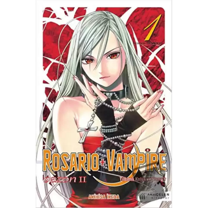 Rosario + Vampire - Tılsımlı Kolye ve Vampir - Sezon 2 Cilt 1