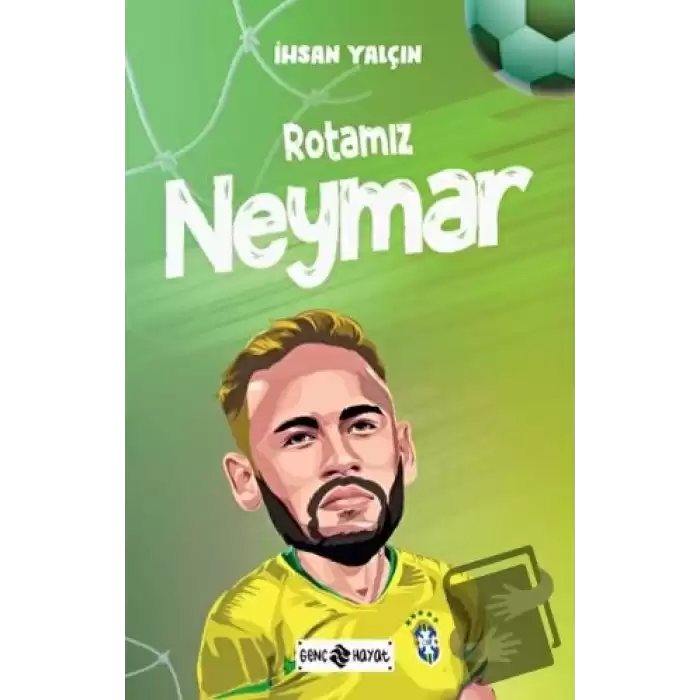 Rotamız Neymar