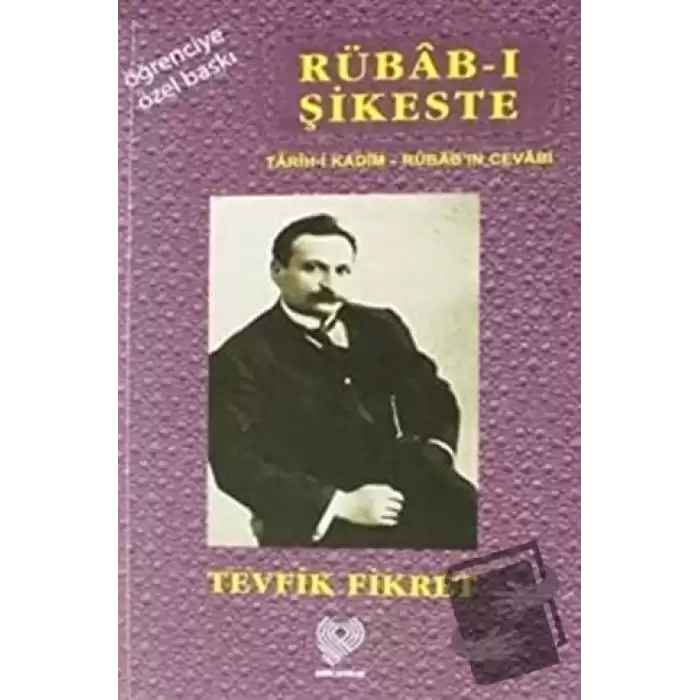 Rübab-ı Şikeste Tarih-i Kadim - Rübabın Cevabı (Osmanlı Türkçesi Aslı İle Birlikte Sözlükçeli Öğrenciye Özel Baskı)